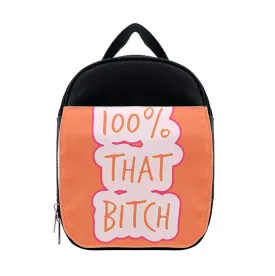 100% That Bitch Lunchbox